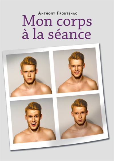 Mon corps à la séance