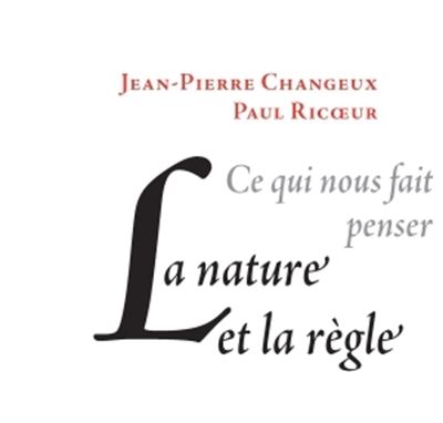 Ce qui nous fait penser la nature et la règle