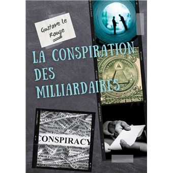 La conspiration des milliardaires