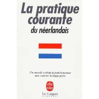 La pratique courante du néerlandais