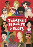 J'aimerais te parler d'elles