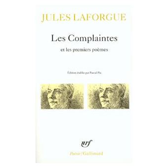 Les Complaintes Premiers Poemes Poesies Completes Tome 1 Jules Laforgue Achat Livre Fnac