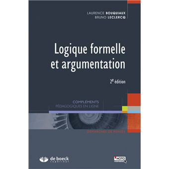 Logique Formelle Et Argumentation 2ed Broche Bruno Leclercq Achat Livre Fnac