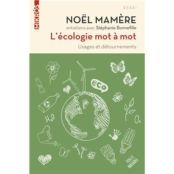L'écologie mot à mot - Usages et détournements