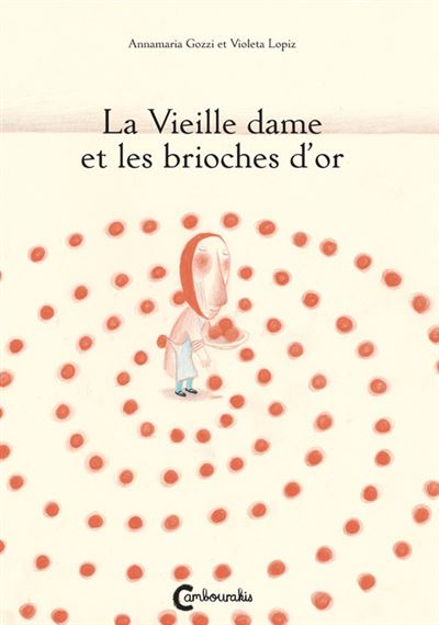 La petite vieille aux pains d'or