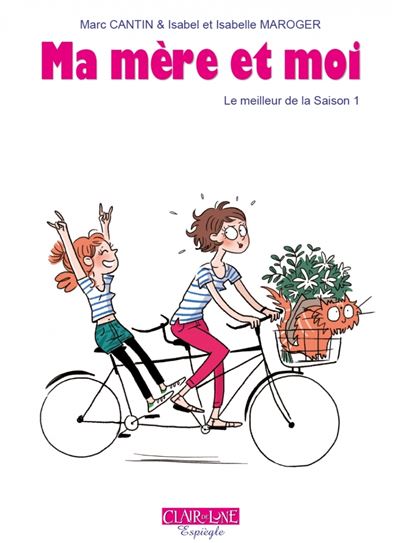 Ma mère et moi - le meilleur de la saison 1 - Marc Cantin - cartonné