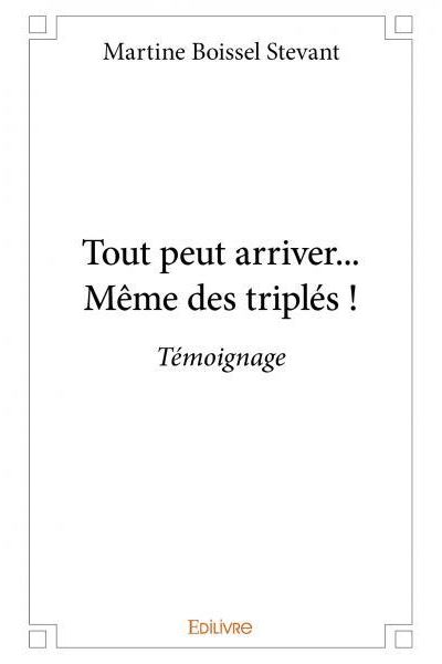Tout peut arriver... Même des triplés !