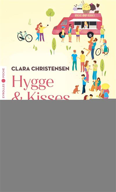 Hygge and kisses - Clara Christensen - Poche