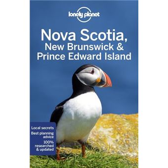 Nova Scotia, New Brunswick & Prince Edward Island 6ed -anglais-