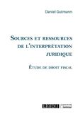 Sources et ressources de l'interprétation juridique