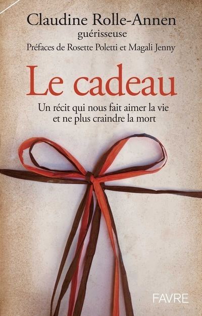 Le cadeau - CLAUDINE ROLLE-ANNEN - broché