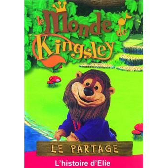 Dvd le monde de kingsley - le partage : l'histoire d'elie - a partir de 2 ans
