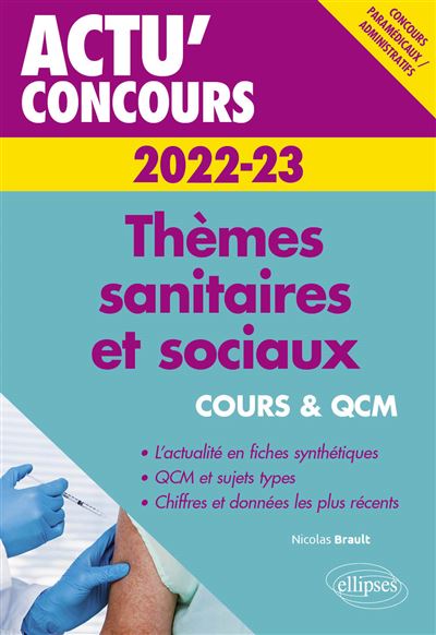 Thèmes Sanitaires Et Sociaux 2022 2023 Cours Et Qcm Broché Nicolas Brault Jean Philippe 6662