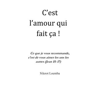 C'est l'amour qui fait ça!