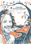 Vincent, paysan engagé