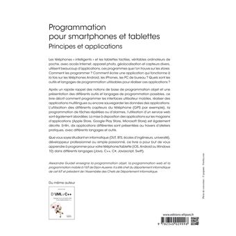 Programmation pour smartphones et tablettes - Principes et applications - Pour Android, IOS, Windows 10, Langages Java, Swift, C++, C#, Javascript