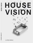 House vision