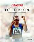 L'oeil du sport - Les plus belles images de nos photographes