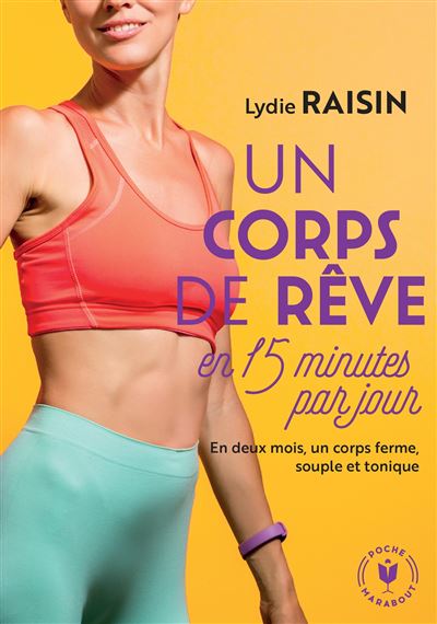 Un corps de rêve en 15 mn par jour