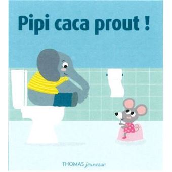 Pipi Caca Prout !