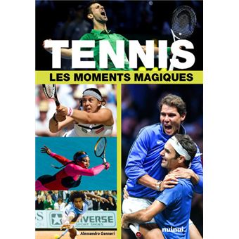 Tennis - Les moments magiques
