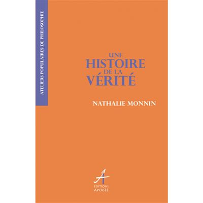 Une histoire de la vérité