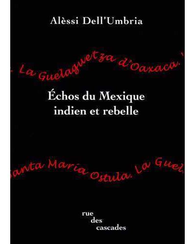 Echos du Mexique indien et rebelle