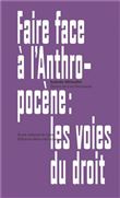 Faire face à l’Anthropocène