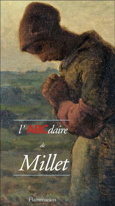 L'ABCdaire de Millet - Bertrand Tillier - (donnée non spécifiée)