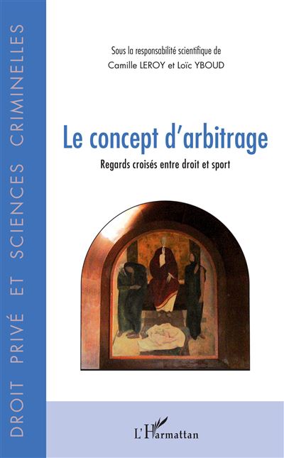 Le concept d'arbitrage regards croises entre droit et sport