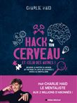 Hack ton cerveau... Et celui des autres !