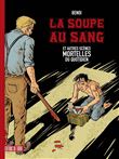 Soupe au sang et autres scènes mortelles du quotidien