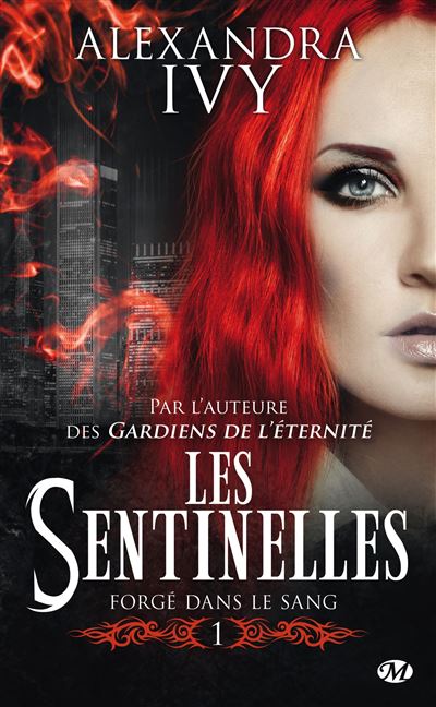 SENTINELLES, T1 : FORGE DANS LE SANG