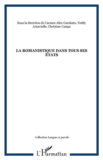 La romanistique dans tous ses états