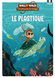 Willy Wild - Le plastique