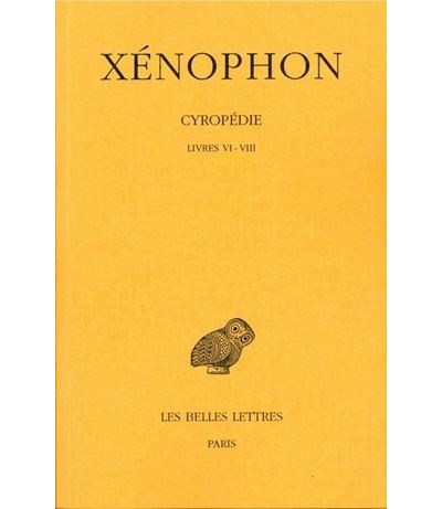 Cyropédie. Tome III: Livres VI-VIII -  Xénophon - relié