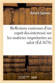 Reflexions curieuses d'un esprit des-interressé sur les matieres importantes au salut (Éd.1678)