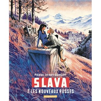 Slava - Tome 2 - Les nouveaux Russes