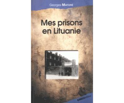 Mes prisons en Lituanie