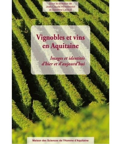Vignobles et vins en Aquitaine