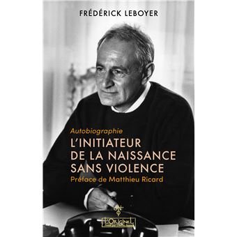 L'initiateur de la naissance sans violence