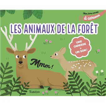 Mon livre sonore des animaux de la forêt à caresser