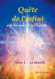 Quête de l'infini par les sons et la Lumière, Tome 3 : La Beauté