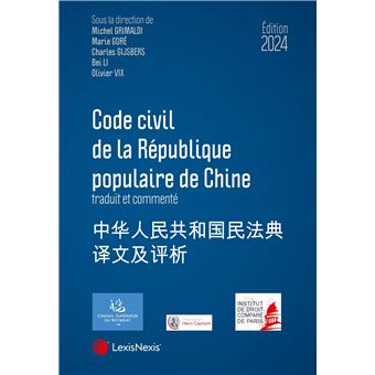 Code civil de la republique populaire de chine 2024 - broché - Olivier Vix,  Michel Grimaldi, Marie Goré, Livre tous les livres à la Fnac