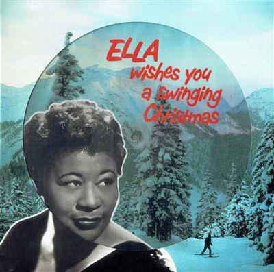 Ella Wishes You A Swinging Christmas Picture Disc