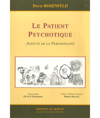 Le patient psychotique