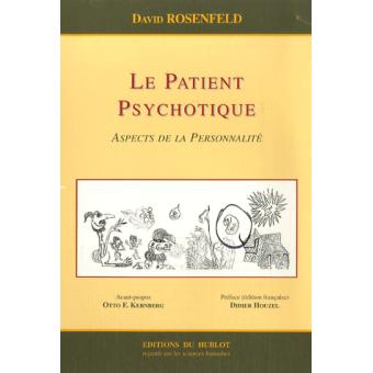 Le patient psychotique