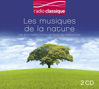 Les Musiques de la Nature - Radio Classique