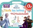 DISNEY REINE DES NEIGES 2 - Ardoise J'écris les lettres minuscules (4-6 ans)