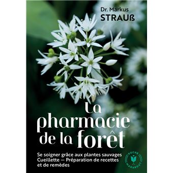 La pharmacie de la forêt